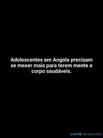 Adolescent physical activity tile for Angola, Text only · Portuguese