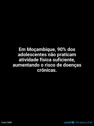 Adolescent physical activity tile for Mozambique, Text only · Portuguese